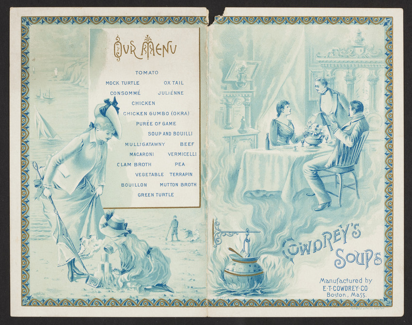 Cowdrey's Soups, E.T. Cowdrey Co., Boston, Mass., undated | Historic ...