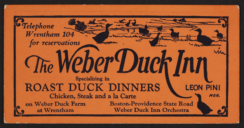 Induce once Overwhelm Trade card for The Weber Duck Inn, restaurant, Wrentham, Mass., undated |  Historic New England