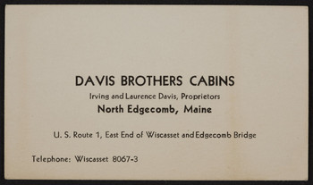 Trade Card For The Davis Brothers Cabins Irving And Laurence Davis Proprietors U S Route 1 North Edgecomb Maine Undated Historic New England