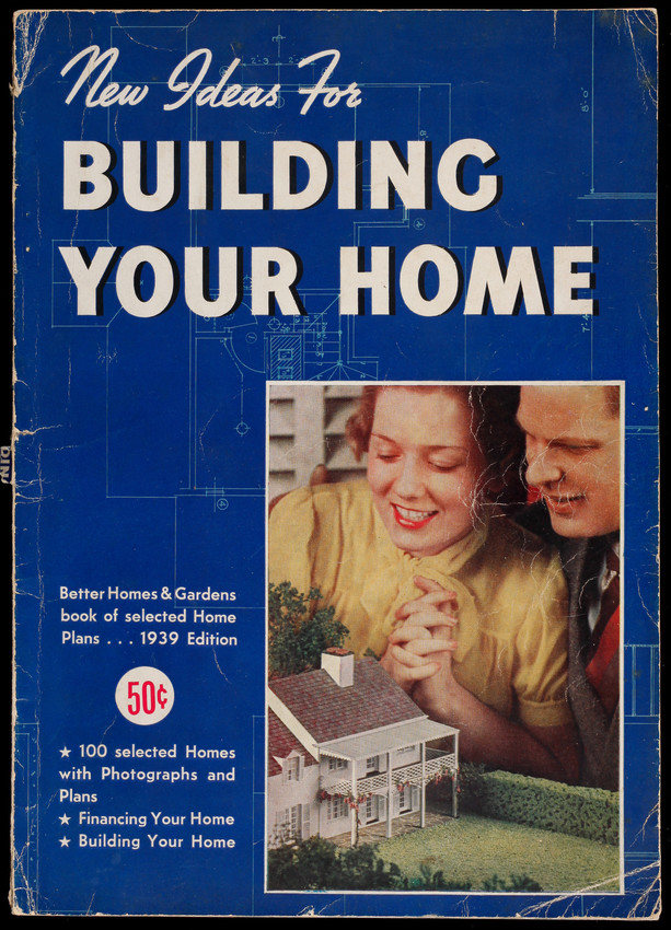 new-ideas-for-building-your-home-from-better-homes-gardens-1939-ed-meredith-publishing